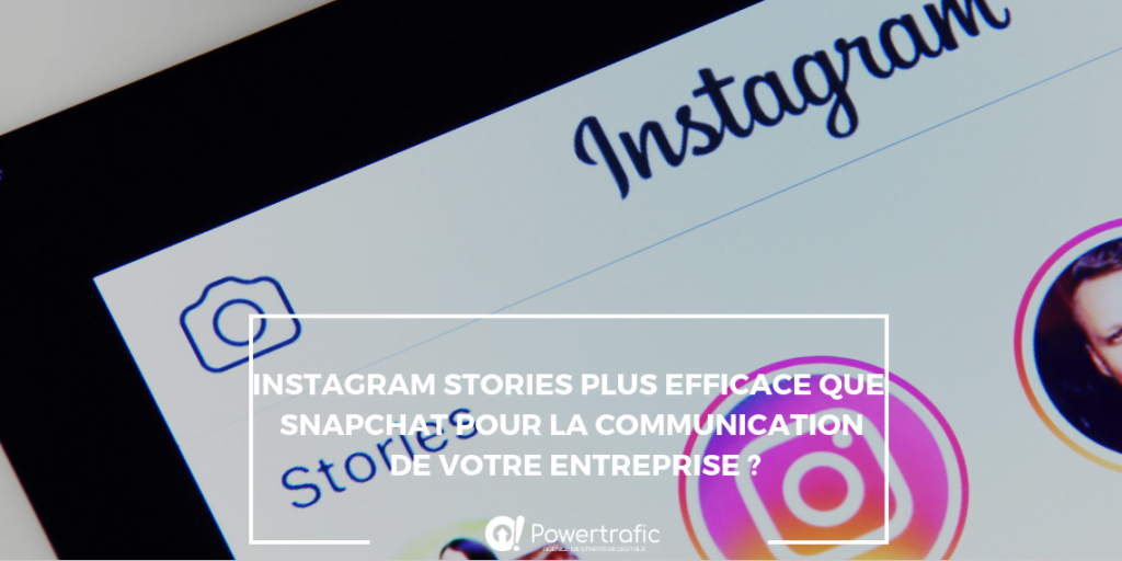 Instagram stories le nouvel outil de communication pour les entreprises