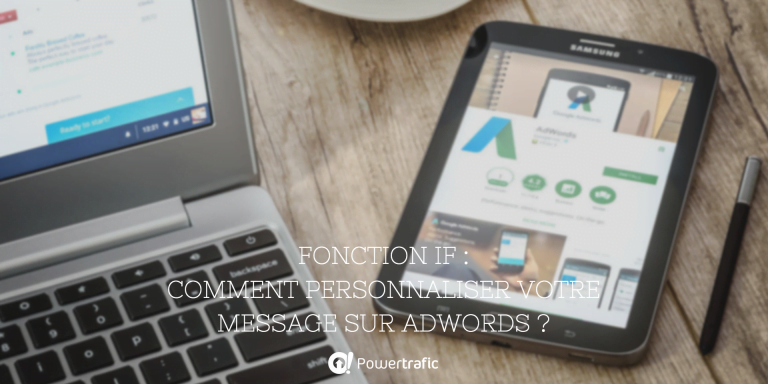 fonction IF google AdWords personnalisation