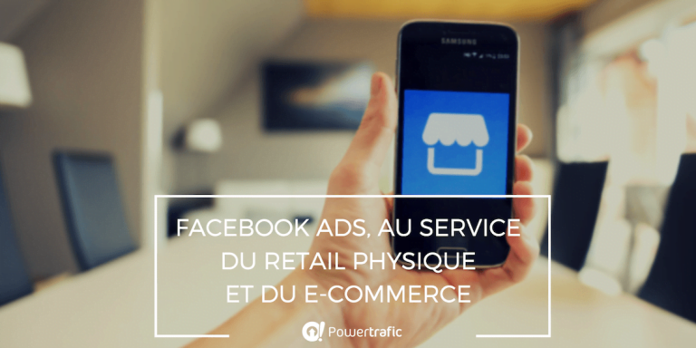 Facebook Ads réenchante le Social Commerce pour le retail physique et l'e-commerce