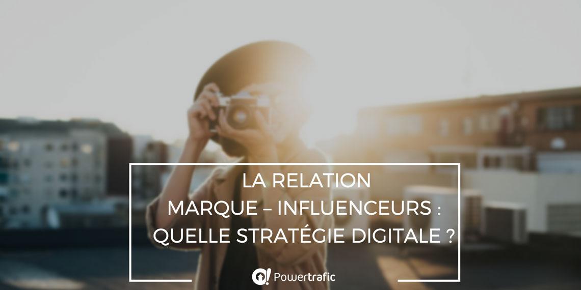 La relation marque-influenceurs : quelle stratégie digitale ?