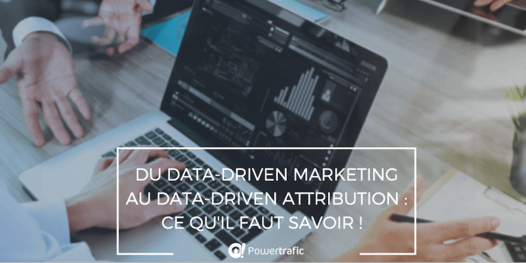 En quoi consiste le data-driven marketing et le data-driven attribution?
