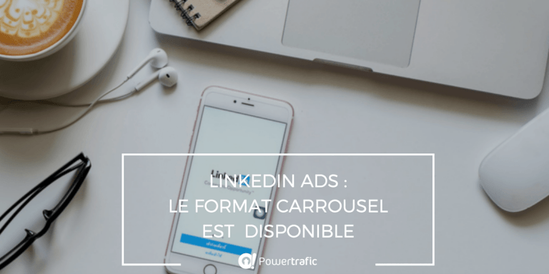 LinkedIn Ads lance le format Carrousel