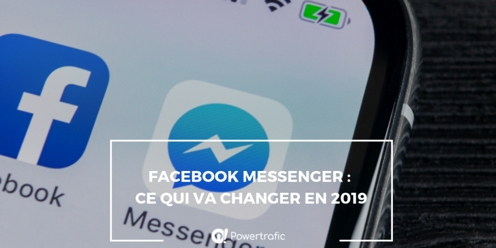 Facebook Messenger : ce qui va changer en 2019