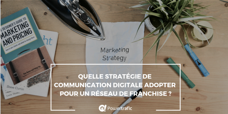 Stratégie marketing : les stratégies de communication digitale à adopter