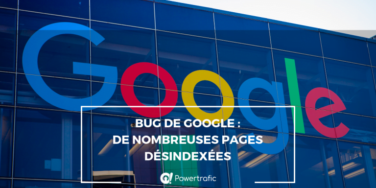 Bug de Google : de nombreuses pages désindexées