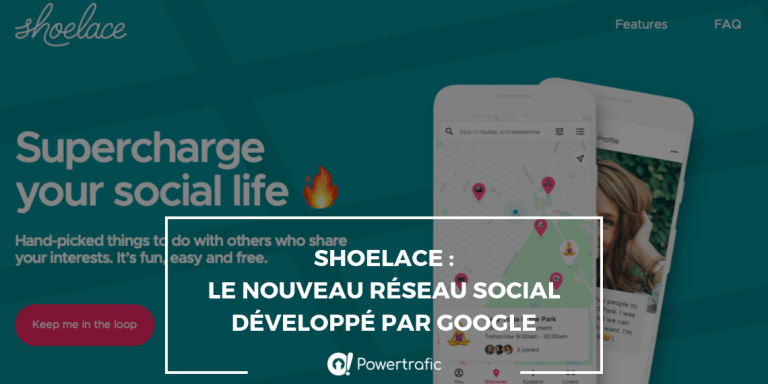 Shoelace : le nouveau réseau social développé par Google