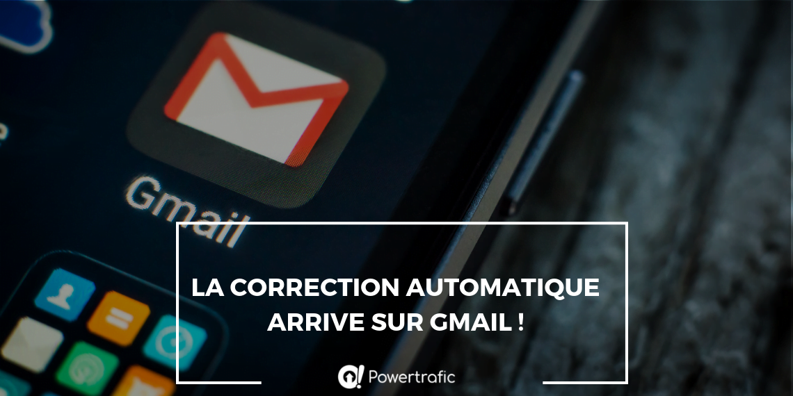 La correction automatique arrive sur Gmail